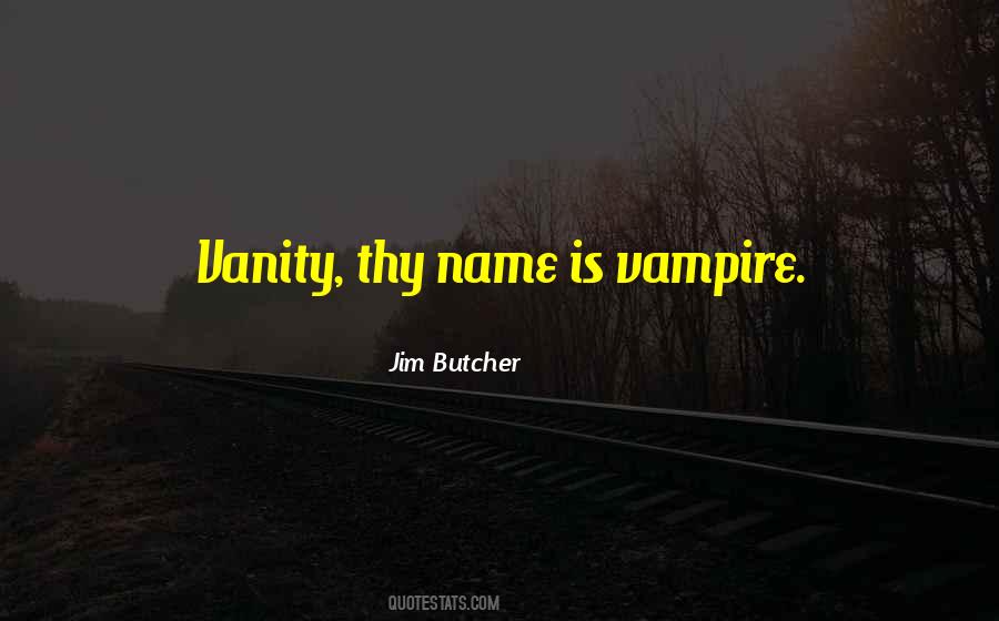 Vampire Quotes #1800494