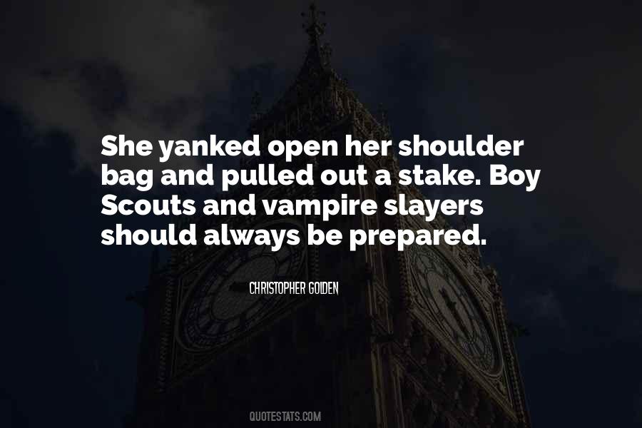 Vampire Slayer Quotes #1646120