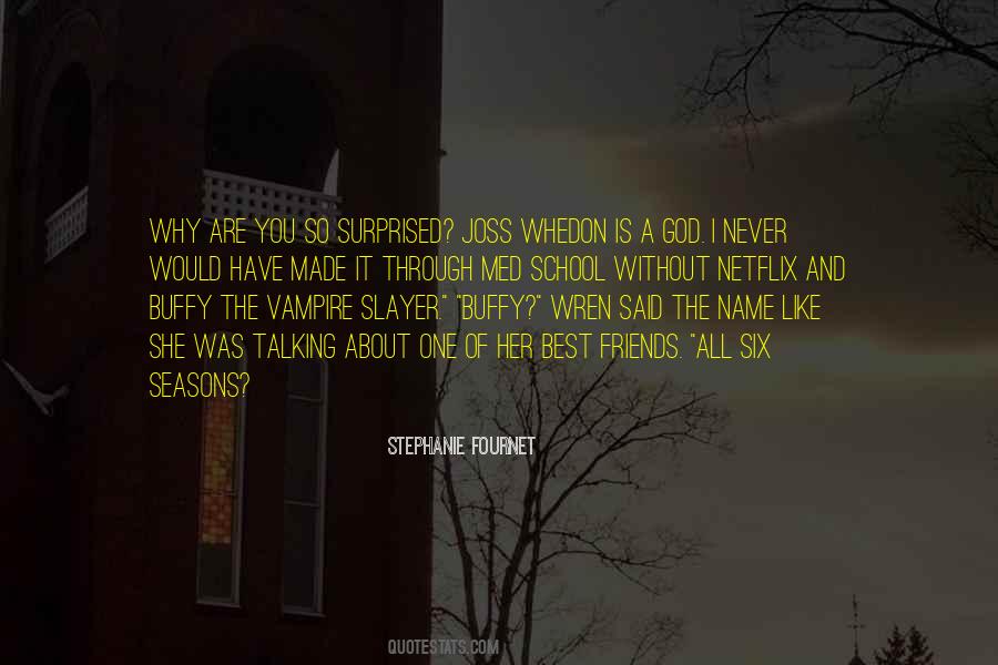 Vampire Slayer Quotes #797583