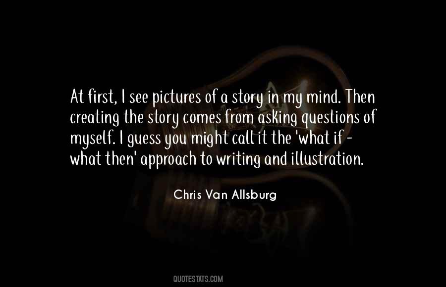 Van Allsburg Quotes #569119