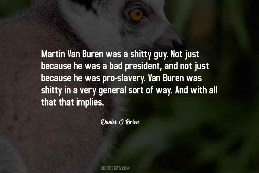 Van Buren Quotes #1834980