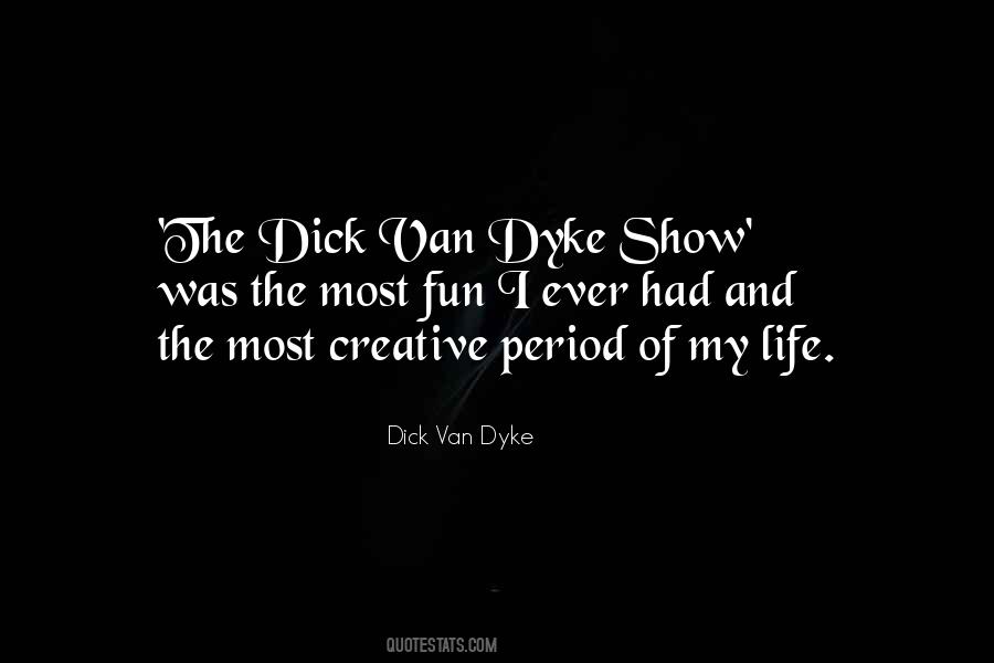 Van Dyke Quotes #146324