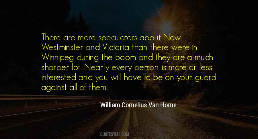 Van Horne Quotes #248132