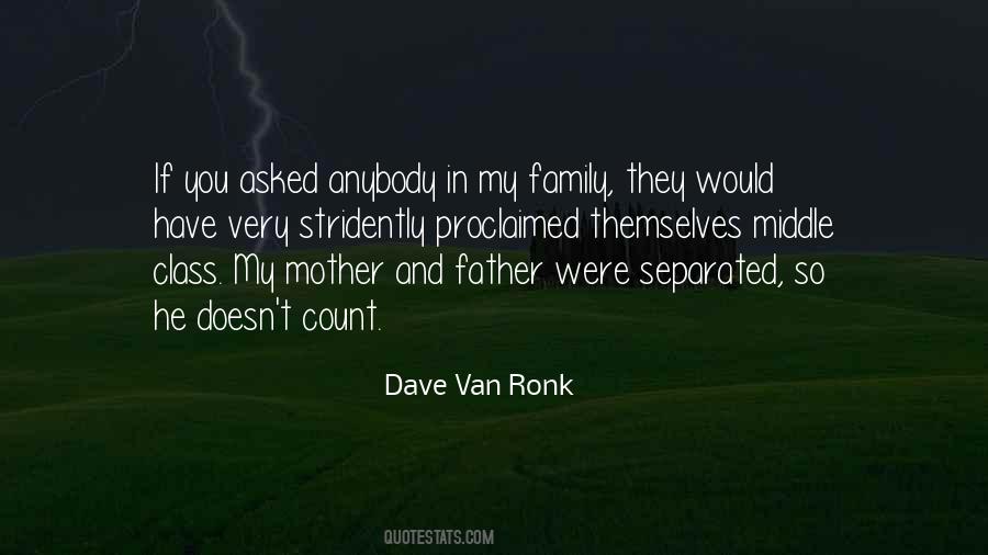 Van Ronk Quotes #660889