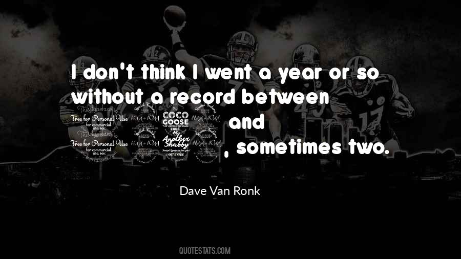 Van Ronk Quotes #703349