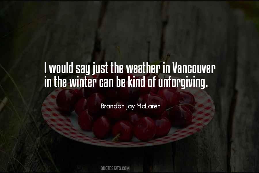 Vancouver Weather Quotes #1733175