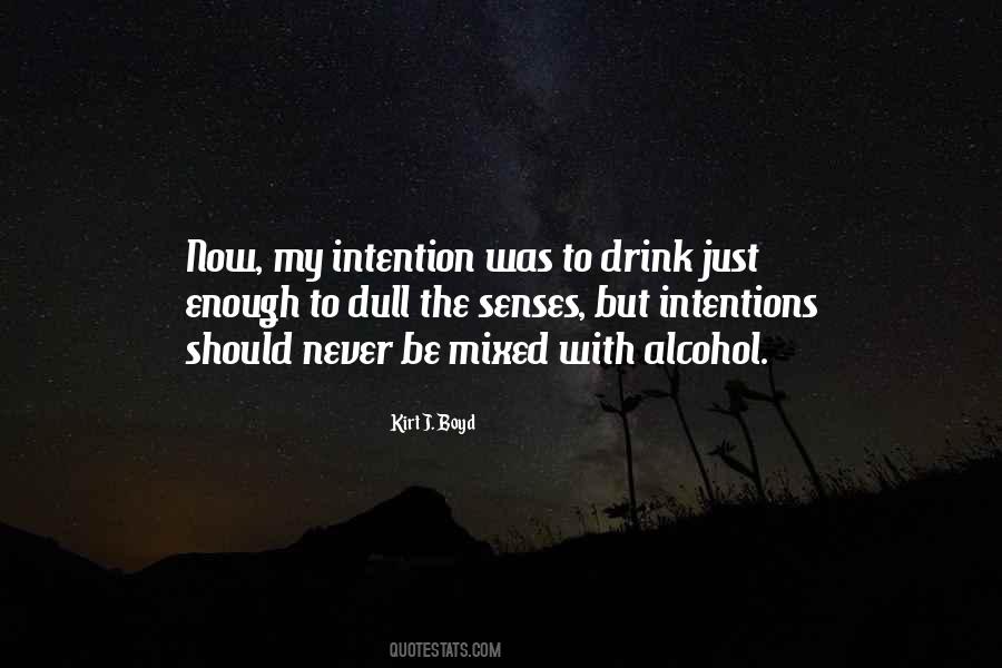 Quotes About Intention #1665970