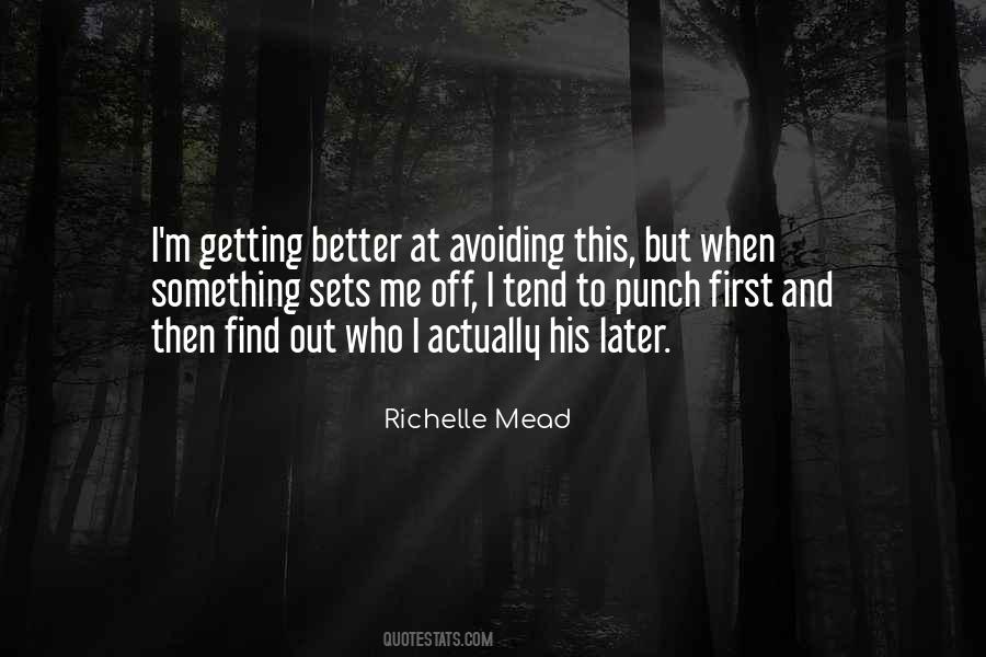 Quotes About Avoiding Me #1856789