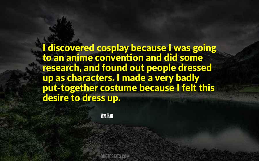 Quotes About Cosplay #219765
