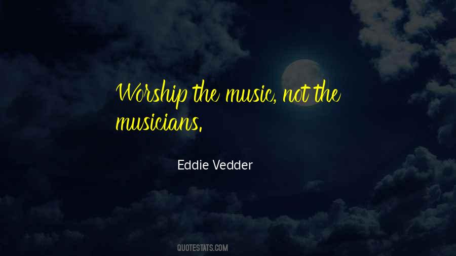 Vedder Quotes #284097