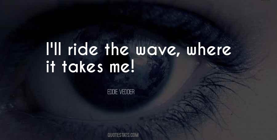 Vedder Quotes #410734
