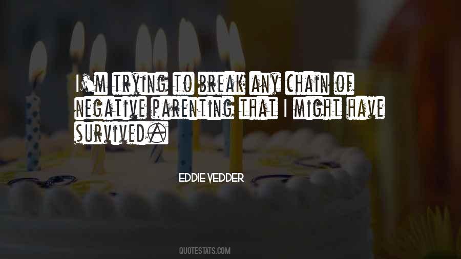 Vedder Quotes #541098