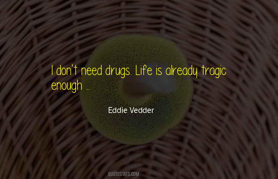 Vedder Quotes #835121