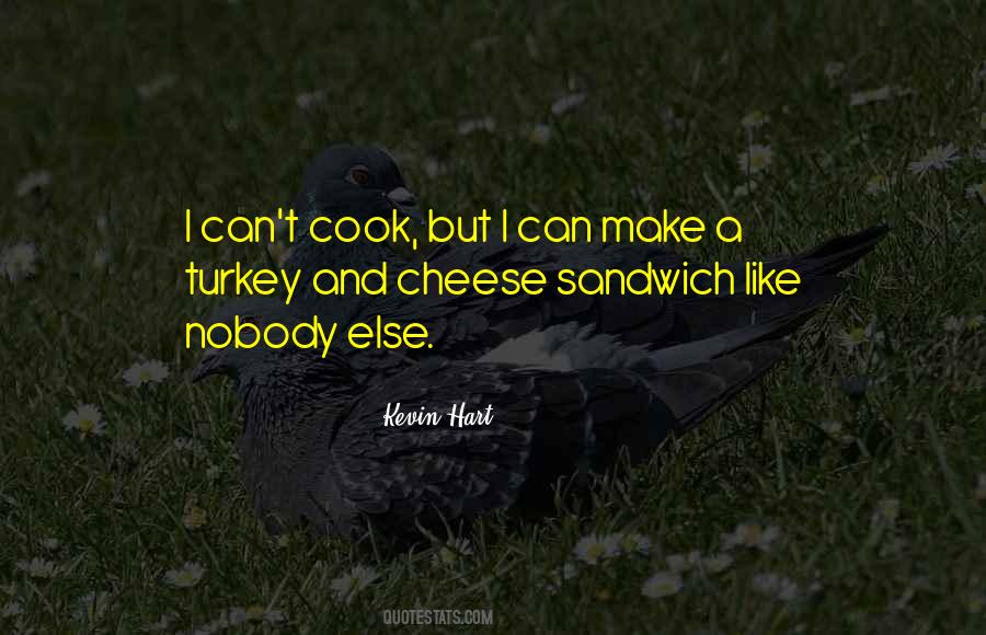 Quotes About Turkey Sandwiches #1222630