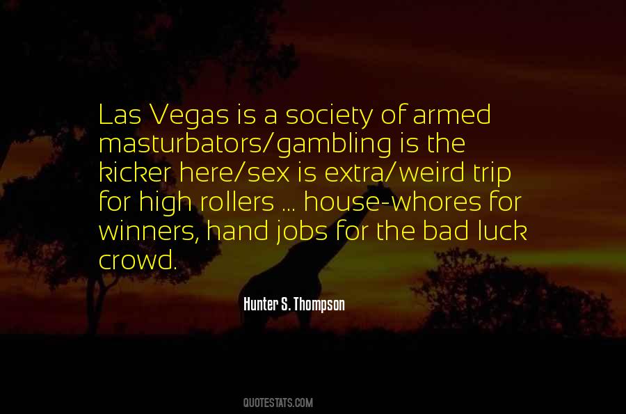 Vegas Here I Come Quotes #261842