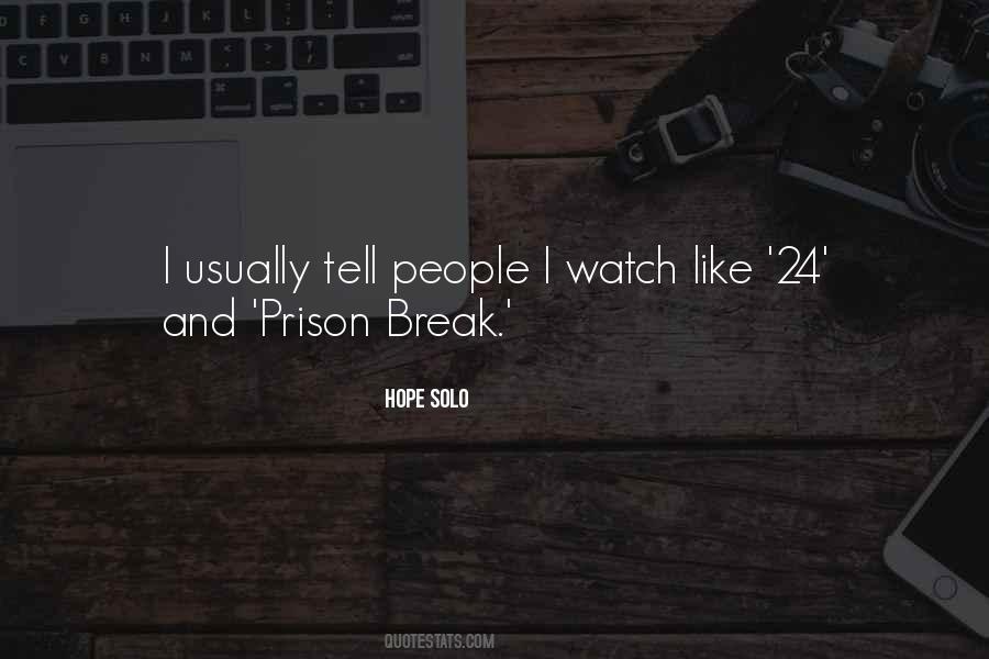 Quotes About Prison Break #1135969