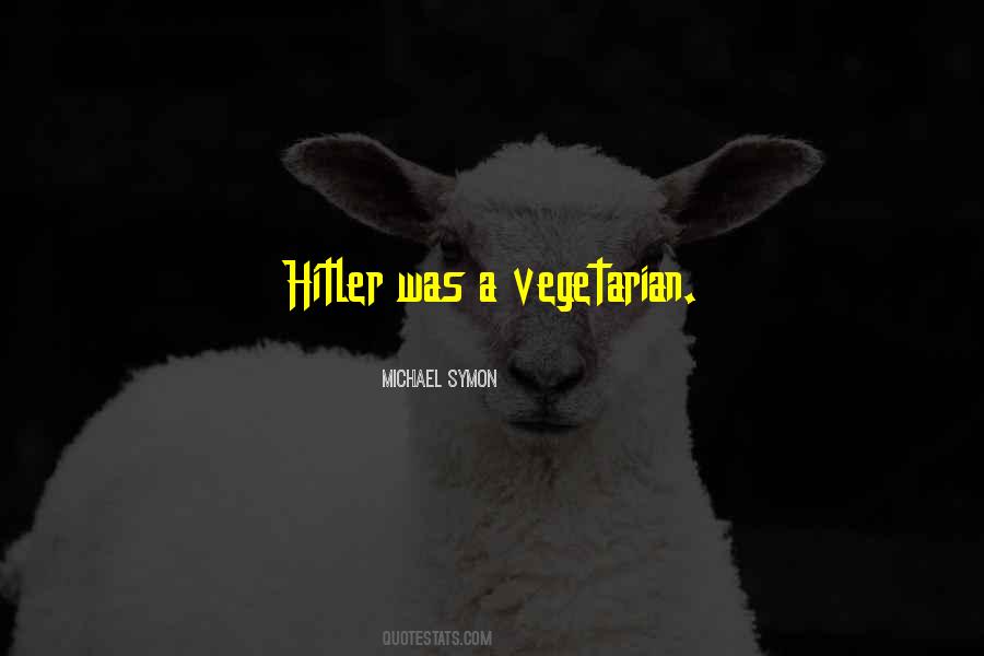 Vegetarian Quotes #1250097