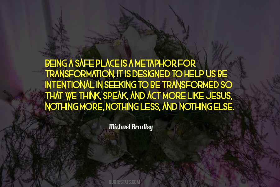 Quotes About Being Intentional #1866874