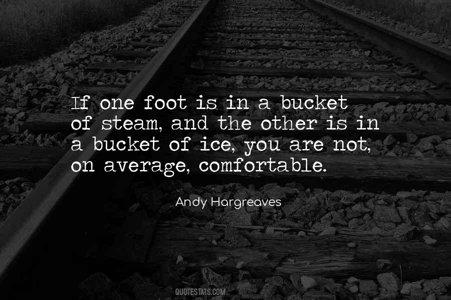Quotes About A Bucket #1765720