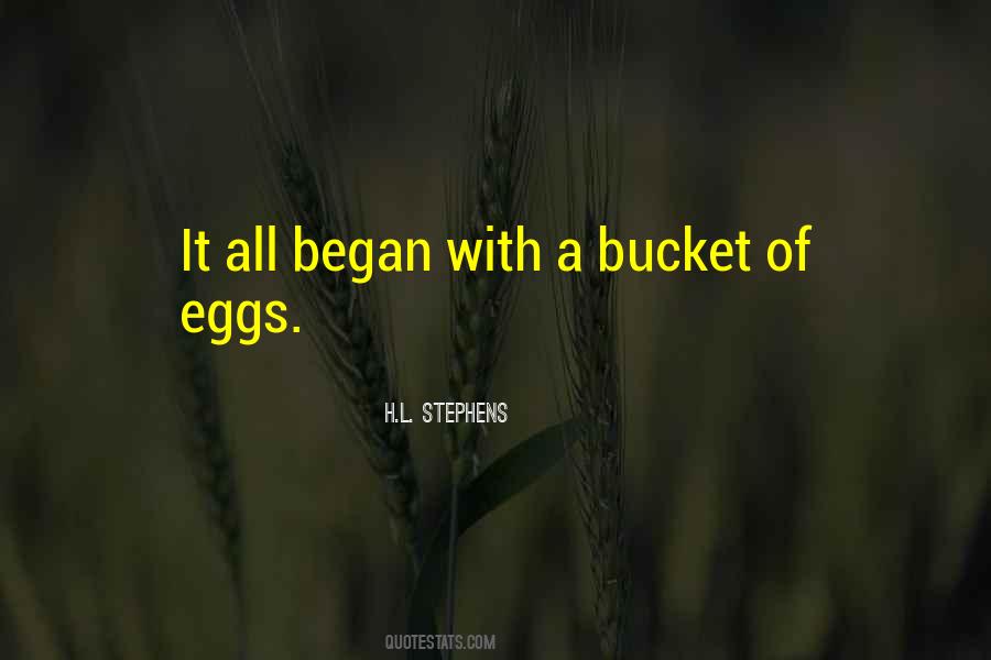 Quotes About A Bucket #494237