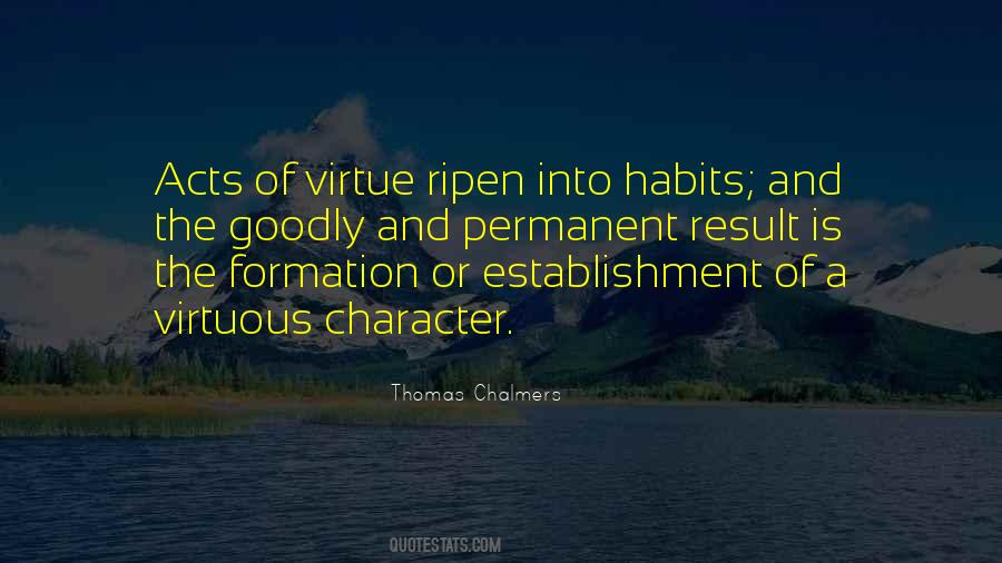 Quotes About Character Formation #1118579