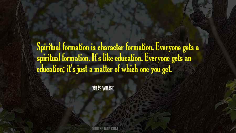 Quotes About Character Formation #476979