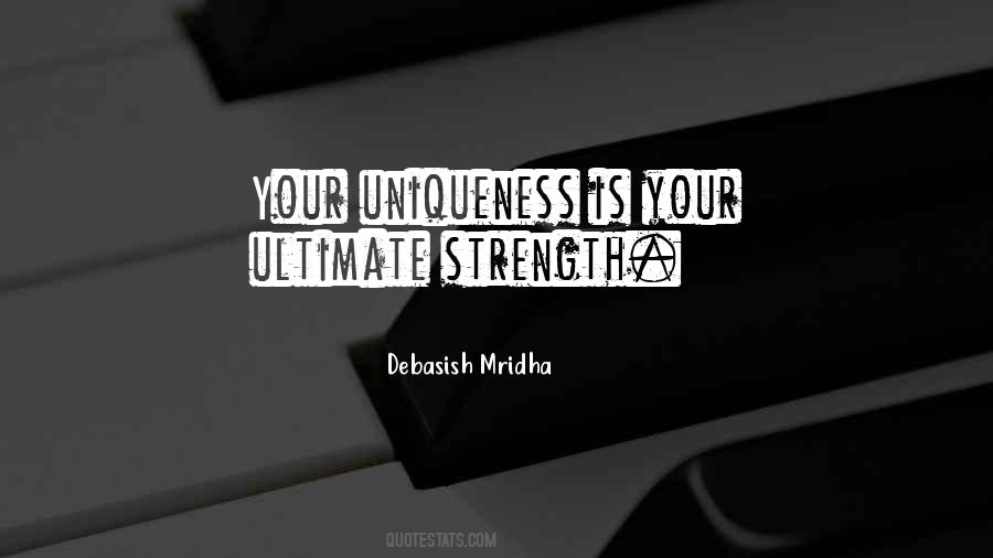 Quotes About Uniqueness #984559