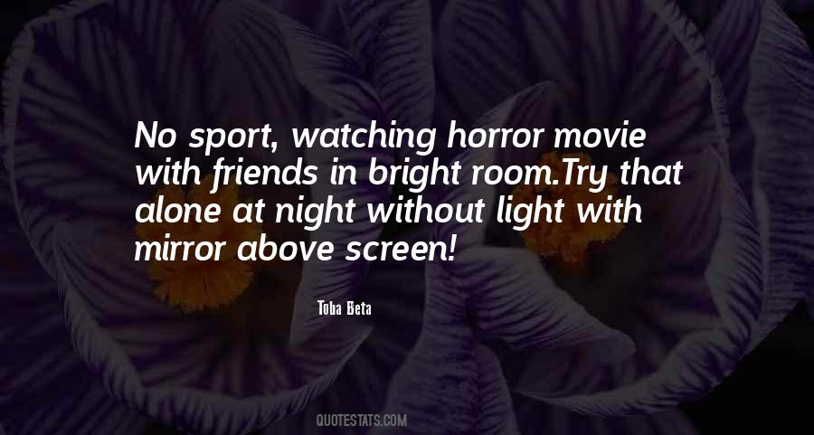 Quotes About Movie Watching #379806