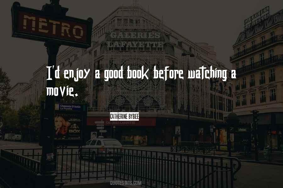 Quotes About Movie Watching #597426