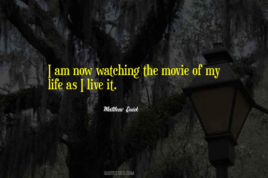 Quotes About Movie Watching #748983