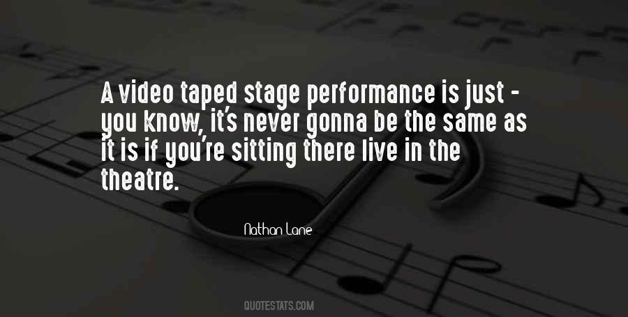 Quotes About Performance Theatre #1583718