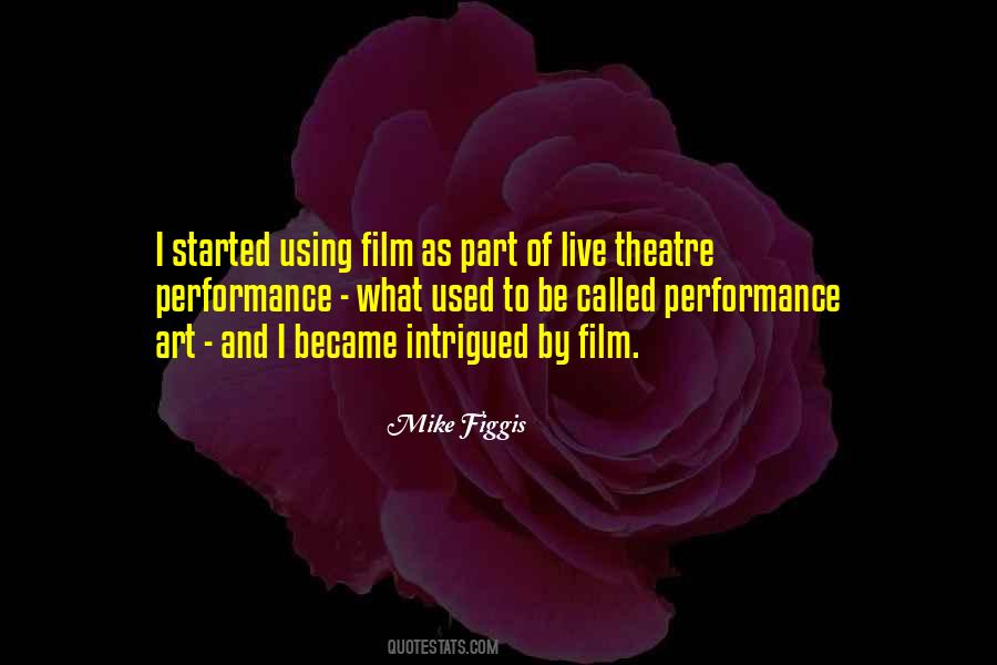 Quotes About Performance Theatre #1620029