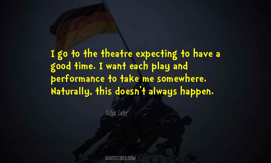 Quotes About Performance Theatre #668447