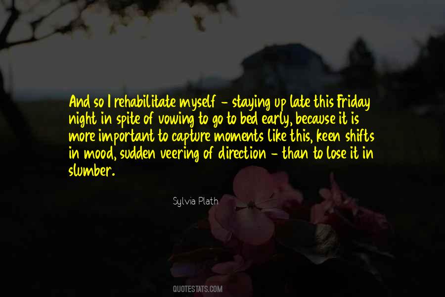 Quotes About Staying Out Late #567607