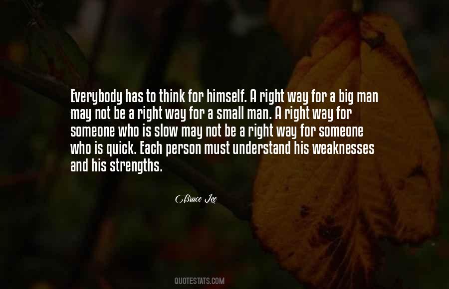 Quotes About Weaknesses And Strengths #160460