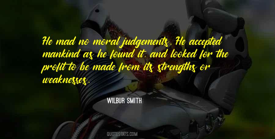 Quotes About Weaknesses And Strengths #97509