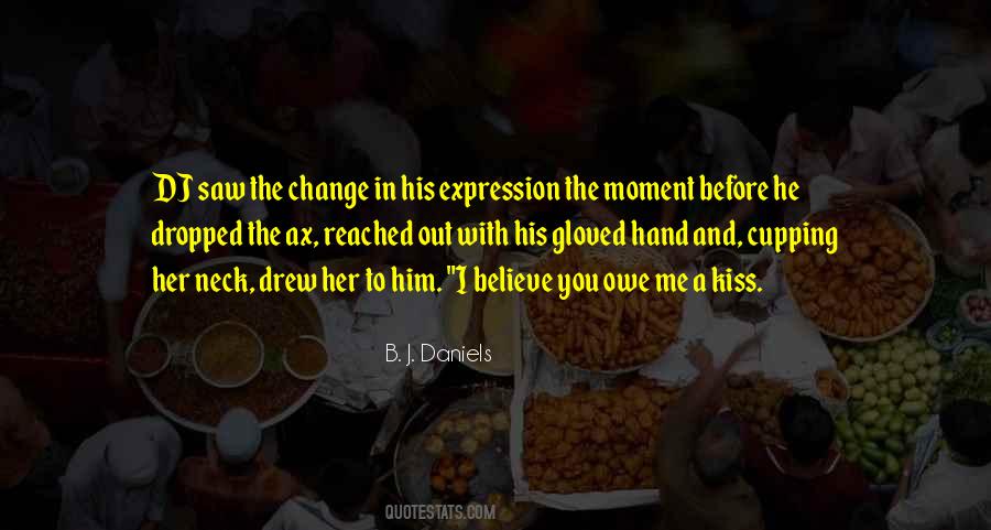 Quotes About Moment With Him #282168