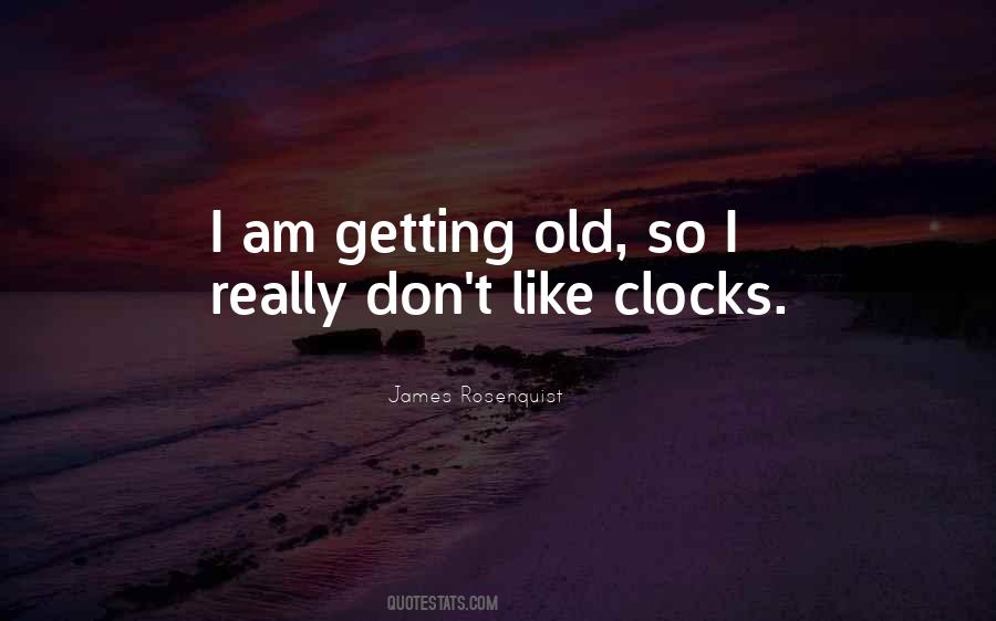 Quotes About Clocks #1644593