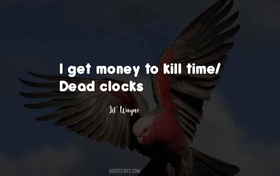 Quotes About Clocks #1757647