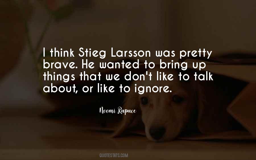 Quotes About Larsson #436214