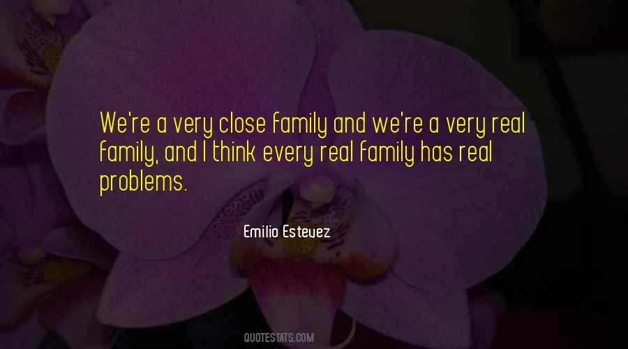 Very Close Family Quotes #1491501
