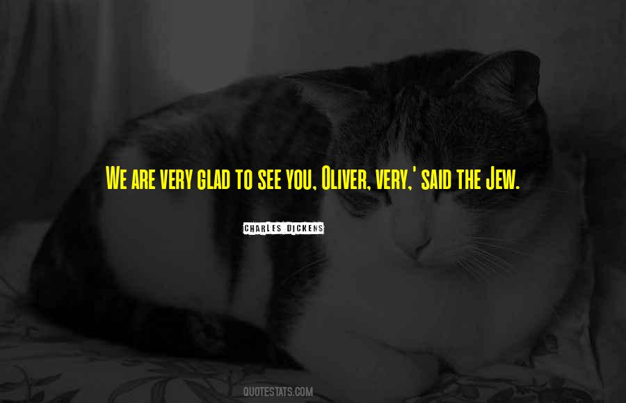 Very Glad Quotes #283364