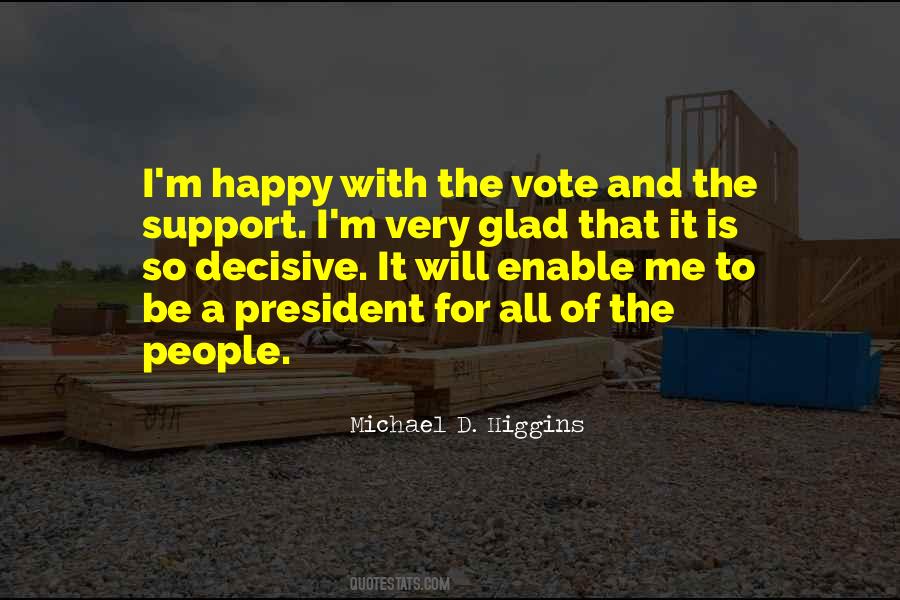 Very Glad Quotes #531380