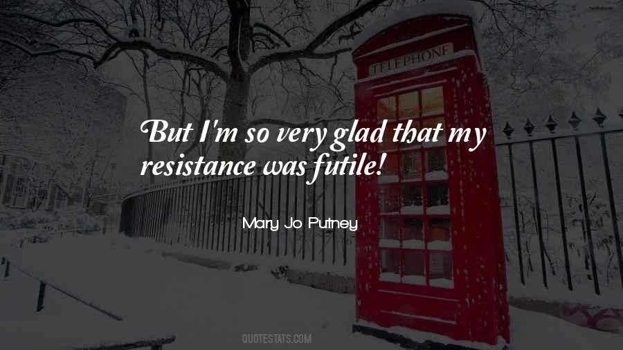 Very Glad Quotes #582449