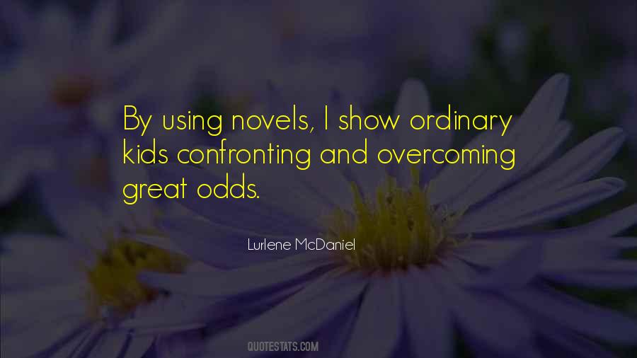 Quotes About Overcoming Odds #1819566