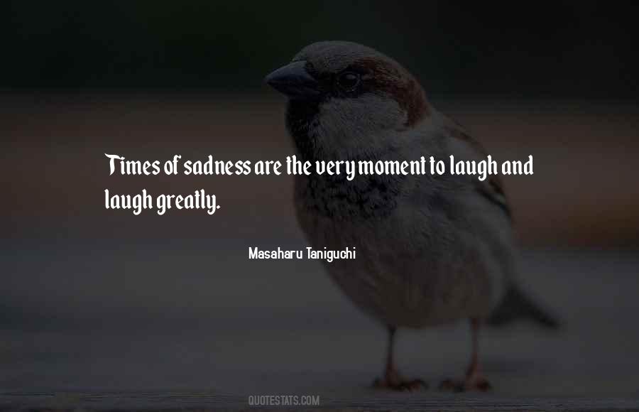 Very Sadness Quotes #1652895