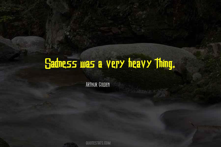 Very Sadness Quotes #798440