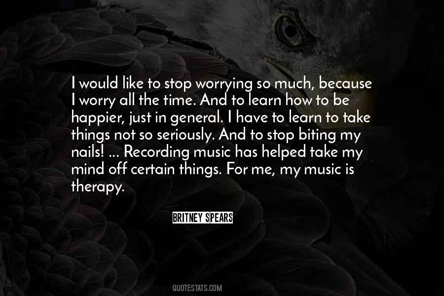 Quotes About Worrying #1795593