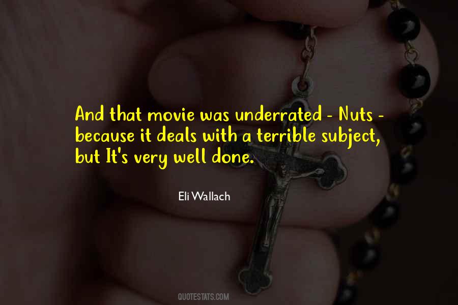 Very Well Done Quotes #783919
