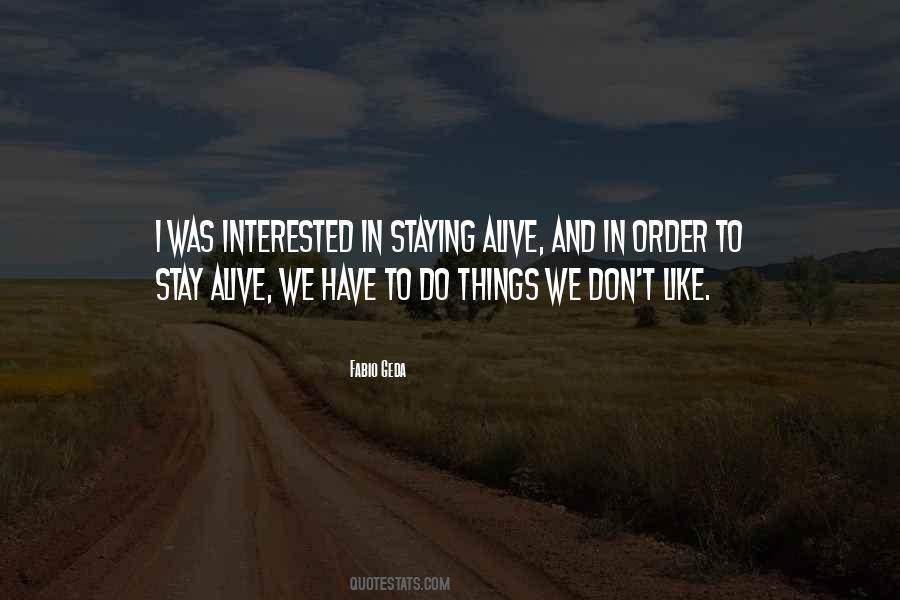 Quotes About Staying Interested #1320313